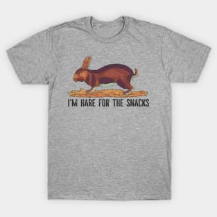 I'm Hare For The Snacks T-Shirt